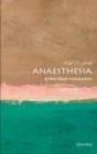 Anaesthesia: A Very Short Introduction - eBook