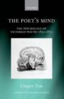 The Poet's Mind : The Psychology of Victorian Poetry 1830-1870 - eBook