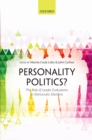 Personality Politics? : The Role of Leader Evaluations in Democratic Elections - eBook