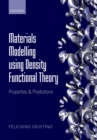 Materials Modelling using Density Functional Theory : Properties and Predictions - eBook