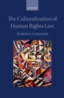 The Culturalization of Human Rights Law - eBook