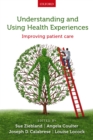 Understanding and Using Health Experiences : Improving patient care - eBook