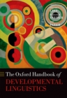 The Oxford Handbook of Developmental Linguistics - eBook
