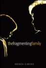 The Fragmenting Family - eBook
