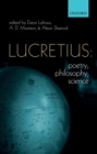 Lucretius: Poetry, Philosophy, Science - eBook