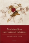 Machiavelli on International Relations - eBook