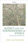 Agency and the Foundations of Ethics : Nietzschean Constitutivism - eBook