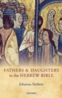 Fathers and Daughters in the Hebrew Bible - eBook