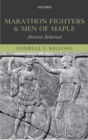 Marathon Fighters and Men of Maple : Ancient Acharnai - eBook