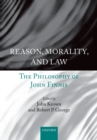 Reason, Morality, and Law : The Philosophy of John Finnis - eBook