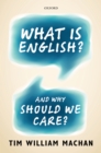 What is English? : And Why Should We Care? - eBook