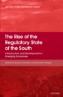 The Rise of the Regulatory State of the South : Infrastructure and Development in Emerging Economies - eBook