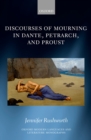 Discourses of Mourning in Dante, Petrarch, and Proust - eBook