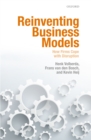 Reinventing Business Models : How Firms Cope with Disruption - eBook