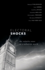 Electoral Shocks : The Volatile Voter in a Turbulent World - eBook