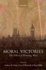 Moral Victories : The Ethics of Winning Wars - eBook