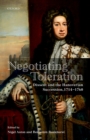 Negotiating Toleration : Dissent and the Hanoverian Succession, 1714-1760 - eBook