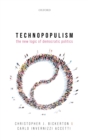 Technopopulism : The New Logic of Democratic Politics - eBook