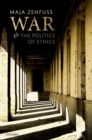 War and the Politics of Ethics - eBook