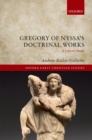 Gregory of Nyssa's Doctrinal Works : A Literary Study - eBook
