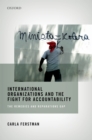 International Organizations and the Fight for Accountability : The Remedies and Reparations Gap - eBook