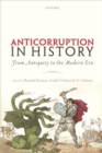 Anticorruption in History : From Antiquity to the Modern Era - eBook