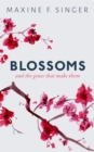 Blossoms : And the genes that make them - eBook