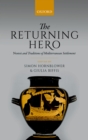 The Returning Hero : nostoi and Traditions of Mediterranean Settlement - eBook