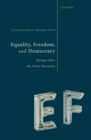 Equality, Freedom, and Democracy : Europe After the Great Recession - eBook