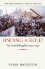 Finding a Role? : The United Kingdom 1970-1990 - eBook