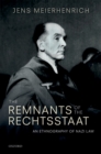 The Remnants of the Rechtsstaat : An Ethnography of Nazi Law - eBook