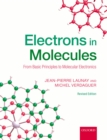 Electrons in Molecules : From Basic Principles to Molecular Electronics - eBook