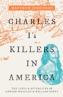 Charles I's Killers in America : The Lives and Afterlives of Edward Whalley and William Goffe - eBook