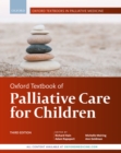 Oxford Textbook of Palliative Care for Children - eBook