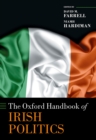The Oxford Handbook of Irish Politics - eBook