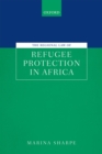 The Regional Law of Refugee Protection in Africa - eBook