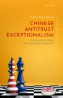 Chinese Antitrust Exceptionalism : How The Rise of China Challenges Global Regulation - eBook