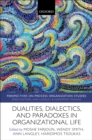 Dualities, Dialectics, and Paradoxes in Organizational Life - eBook