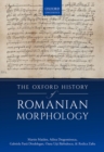 The Oxford History of Romanian Morphology - eBook