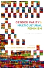 Gender Parity and Multicultural Feminism : Towards a New Synthesis - eBook