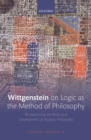 Wittgenstein on Logic as the Method of Philosophy : Re-examining the Roots and Development of Analytic Philosophy - eBook