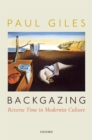 Backgazing: Reverse Time in Modernist Culture - eBook