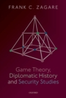 Game Theory, Diplomatic History and Security Studies - eBook
