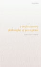 A Multisensory Philosophy of Perception - eBook