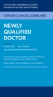 Oxford Clinical Guidelines: Newly Qualified Doctor - eBook
