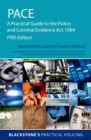 PACE: A Practical Guide to the Police and Criminal Evidence Act 1984 - eBook