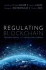 Regulating Blockchain : Techno-Social and Legal Challenges - eBook