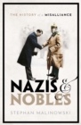 Nazis and Nobles : The History of a Misalliance - eBook