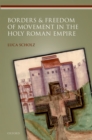 Borders and Freedom of Movement in the Holy Roman Empire - eBook
