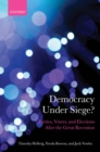 Democracy Under Siege? : Parties, Voters, and Elections After the Great Recession - eBook